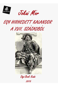 Egy hirhedett kalandor a XVII. Századból (e-könyv)