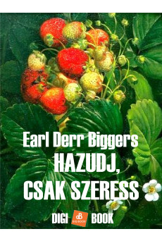 Hazudj, csak szeress! (e-könyv)