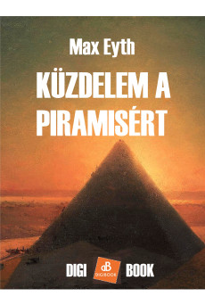 Küzdelem a piramisért (e-könyv)
