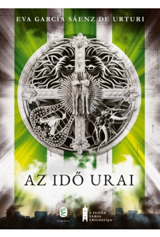 Az idő urai - A fehér város trilógiája
