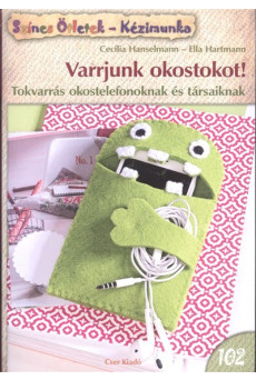 Varrjunk okostokot! - Tokvarrás okostelefonoknak és társaiknak /Színes ötletek 102.