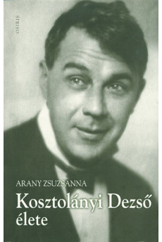 Kosztolányi Dezső élete