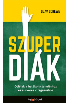 Szuperdiák - Ötletek a hatékony tanuláshoz és a sikeres vizsgázáshoz (e-könyv)