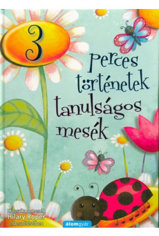 Tanulságos mesék - 3 perces történetek