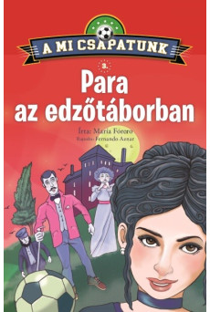 A mi csapatunk 3. - Para az edzőtáborban