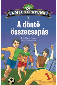 A mi csapatunk 6. - A döntő összecsapás