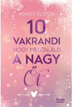 10 vakrandi, hogy megtaláld a nagy Őt
