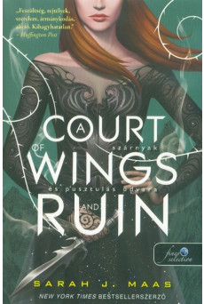 A Court of Wings and Ruin - Szárnyak és pusztulás udvara /Tüskék és rózsák udvara 3.