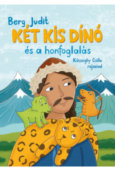 Két kis dínó és a honfoglalás /Trikó és Nyamm
