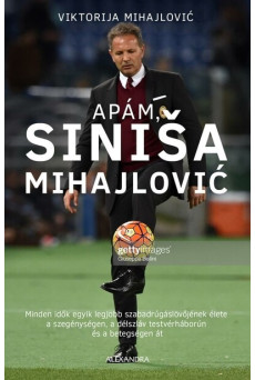 Apám, Siniša Mihajlović