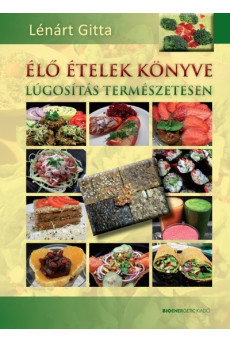 Élő ételek könyve /Lúgosítás természetesen