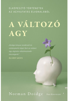 A változó agy - Elképesztő történetek az agykutatás élvonalából (új kiadás)