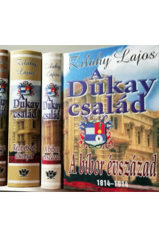 A Dukay család - A bíbor évszászad - Rézmetszet alkonyat - A dühödt angyal (új kiadás)