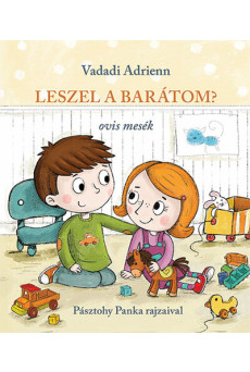 Leszel a barátom? - Ovis mesék (új kiadás)