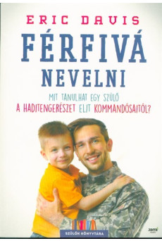 Férfivá nevelni /Szülők könyvtára