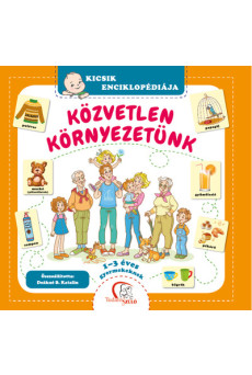 Közvetlen környezetünk - 1-3 éves gyermekeknek