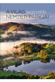 A világ legszebb nemzeti parkjai