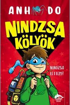 Nindzsa kölyök 1.  - Nindzsa lettem