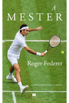 A mester - Roger Federer