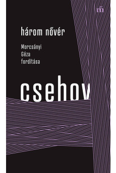 Három nővér - Morcsányi Géza fordítása (e-könyv)