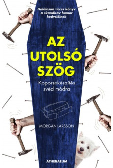 Az utolsó szög - Koporsókészítés svéd módra (e-könyv)