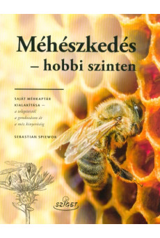 Méhészkedés - Hobbi szinten