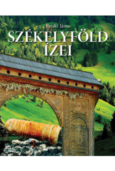 Székelyföld ízei