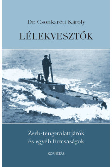 Lélekvesztők - Zseb-tengeralattjárók és egyéb furcsaságok