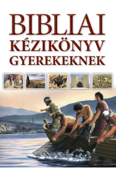 Bibliai kézikönyv gyerekeknek (új kiadás)