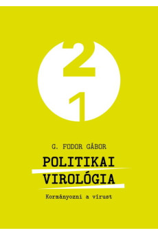 Politikai virológia - Kormányozni a vírust