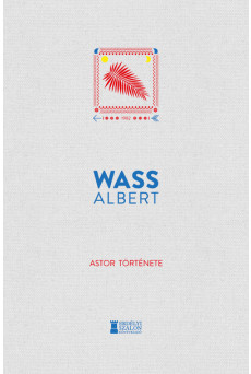 Astor története - Wass Albert Művei