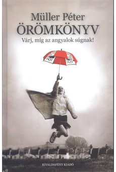 Örömkönyv /Várj, míg az angyalok súgnak!