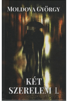 Két szerelem I.