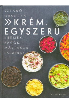 Krém. Egyszerű /Krémek, pácok, mártások, falatkák