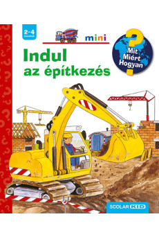 Indul az építkezés - Mit? Miért? Hogyan? Mini