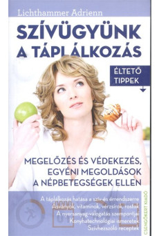 Szívügyünk a táplálkozás /Életető tippek