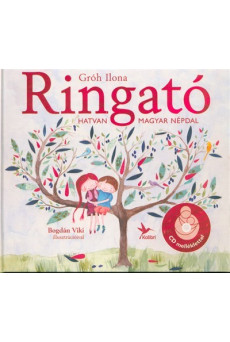 Ringató 2. /Hatvan magyar népdal + CD melléklet