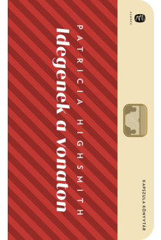 Idegenek a vonaton - Európa Kapszula Könyvtár