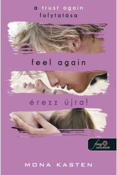 Feel Again - Érezz újra! - Újrakezdés 3.