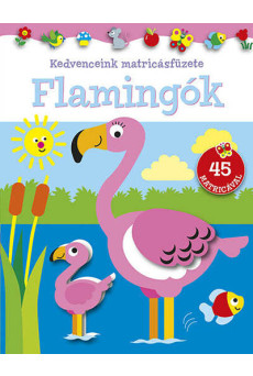 Kedvenceink matricásfüzete - Flamingók