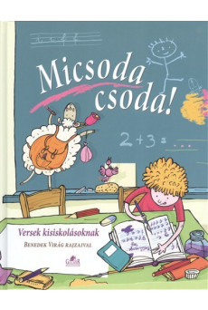 Micsoda csoda! /Versek kisiskolásoknak