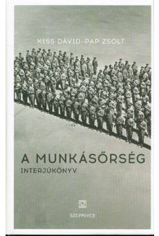 A munkásőrség - Interjúkönyv