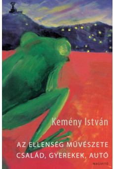 Az ellenség művészete / Család, gyerekek, autó (e-könyv)