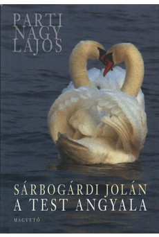 Sárbogárdi Jolán - A test angyala (e-könyv)