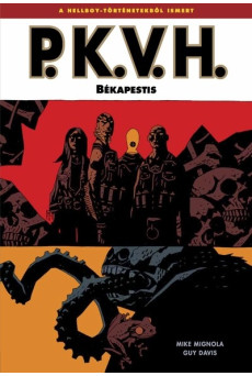 P.K.V.H.: Békapestis - P.K.V.H. 3. (képregény)