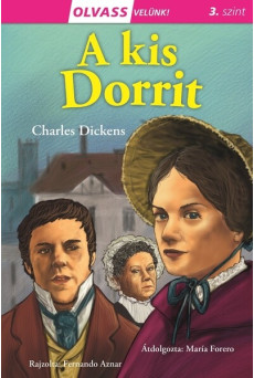 A kis Dorrit - Olvass velünk! 3. szint