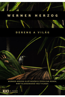Dereng a világ - KULT Könyvek