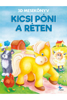 Kicsi póni a réten - 3D mesekönyv