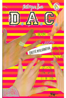 D.A.C. 6. - Éretté nyilvánítva
