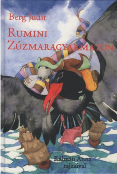 Rumini Zúzmaragyarmaton (6. kiadás)